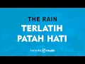 Download Lagu Terlatih Patah Hati - The Rain (KARAOKE VERSION)
