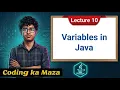 Variables in Java Naming Rules of a variable Complete Java Course Coding ka Maza