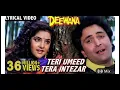 Teri Umeed Tera Intezar - LYRICAL VIDEO | Deewana | Rishi Kapoor, Divya Bharti | 90's Best Romantic 