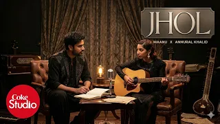 Maanu x Annural Khalid - Jhol (Official Music Video)