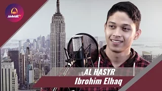 Download Al Hasyr   Ibrohim Elhaq MP3