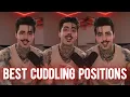 The BEST Cuddling Positions RANKED