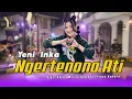 Download Lagu Yeni Inka - Ngertenono Ati (Official Music Yi Production)