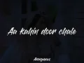 Download Lagu Aa kahin door chale (Slowed+Reverb)✿