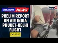 Air India Phuket-Delhi Flight Loses Altitude Amid Turbulence Suspected Technical Fault EXCLUSIVE