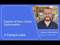 Jeremy Bernstein - Depths of First Order Optimization