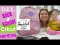 DIY BACK TO SCHOOL CRICUT BACKPACK NAMETAG TUTORIAL