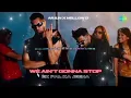 Download Lagu We Ain’t Gonna Stop (Ek Pal Ka Jeena) | Arjun, Mellow D, Lucky Ali, Rajesh Roshan, Vijay AkelaDurati MP3