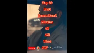 Top 10 Best James Bond Movies Of All Time Top10 007 Jamesbond Movie Trending Viral Shorts 