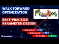 14 2 Best Practices for Logical Design when using Walk Forward Optimization Analysis
