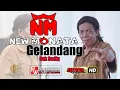Lagu NEW MONATA - GELANDANGAN - CAK SODIQ