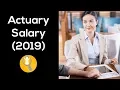 Actuary Salary 2019 - How much do actuaries make