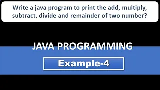 How to add subtract divide multiply and remainder two number in java java program part - 4