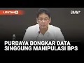 Download Lagu [FULL] Purbaya Bongkar Data Singgung Manipulasi BPS: Masa Lalu, Eh Boleh Ngomong Gitu Ya! | Liputan6