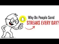 Psychology of People Who Send Snapchat Streaks Every Day