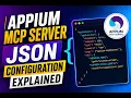 Appium-MCP-Server JSON Configuration Explained MCP JSON Setup for Cursor Claude Gemini Cli