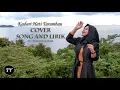 Download Lagu KADURI HATI TARAMBAU - RAYOLA | COVER SONG By TIARA YULIANDA