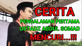 Download Ceramah Lucu Ustadz Abdul Somad - Cerita Pengalaman Pertama Kali Mencuri MP3