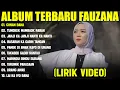 Download Lagu CIINAN BANA - FAUZANA FULL ALBUM TERBAIK 2025 (LIRIK VIDEO) TUNGKEK MAMBAOK RABAH - LAGU MINANG 2025