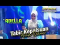 Download Lagu TABIR KEPALSUAN Anisa Rahma // OM ADELLA Terbaru - DADIREJO TIRTO PEKALONGAN #cumi_cumi_audio