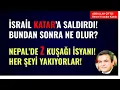 Download Lagu İSRAİL KATAR'A SALDIRDI! BUNDAN SONRA NE OLUR? NEPAL'DE Z KUŞAĞI İSYANI! HER ŞEYİ YAKIP YIKIYORLAR!