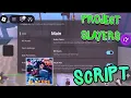 Project Slayers Script - Auto Farm Auto Dungeon Kill Aura more NO KEY