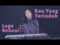 Download Lagu KAU YANG TERINDAH ( ROBERT \u0026 LEA SUTANTO ) - MICHELA THEA COVER