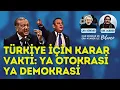Download Lagu TÜRKİYE İÇİN KARAR VAKTİ: YA OTOKRASİ YA DEMOKRASİ / Can Dündar ve Erk Acarer konuşuyor!
