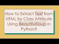 How to Extract Text from HTML by Class Attribute Using BeautifulSoup in Python