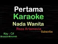 PERTAMA-Reza Artamevia|KARAOKE NADA WANITA ​⁠ -Female-Cewek-Perempuan@UcokkuYasir