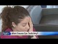 What causes eye twitching