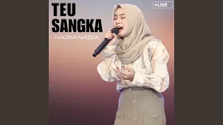 teu sangka live 