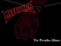 Lagu Metallica - The Presidio Album [FULL ALBUM]