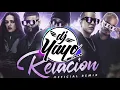 Relacion Remix - Sech, Daddy Yankee, J Balvin ft  Rosalía, Farruko DJ YAYO