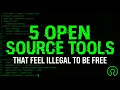 5 Open Source Tools That Feel Illegal To Be Free