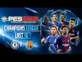 Chelsea vs Barcelona | PES 2018 UEFA Champions League - Last 16 First Leg
