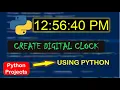 Python Project digital clock design using Python