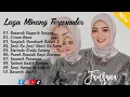 Download Lagu FAUZANA-LAGU MINANG TERPOPULER 2024 FULL ALBUM - CIINAN BANA-BASARAH KAGARIH TANGAN 🎵