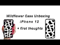 Iphone 12 Wildflower Case unboxing Initial Thoughts