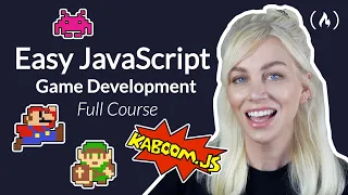 Easy JavaScript Game Development with Kaboom js Mario Zelda and Space Invaders - Full Course