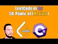 LeetCode in C 50 Pow x n