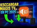 Descarga MAGIS TV EN PC 2025 METODO PARA VER EN 4K FUNCIONANDO