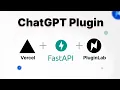Build a ChatGPT Plugin with FastAPI Vercel in one minute