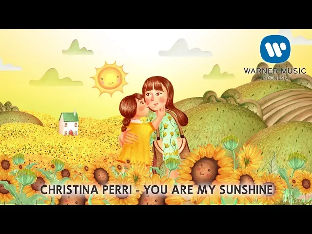Download MP3 CHRISTINA PERRI - YOU ARE MY SUNSHINE [Lyric Video]