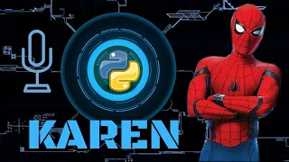 How to make Spider Man KAREN Python 3 6