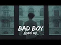 Lagu Bad Boy - Marwa Loud  [ sped up ]