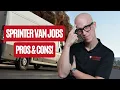 SPRINTER VAN DRIVING DOES IT REALLY PAY AS MUCH AS YOU THINK