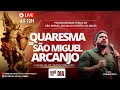 Download Lagu AO VIVO I 11º DIA - QUARESMA DE SÃO MIGUEL ARCANJO - A BATALHA DA TRANSFORMAÇÃO I Geraldinho Correia