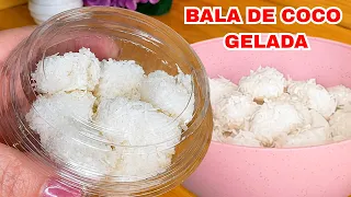 SEM FOGÃO - SÓ 3 INGREDIENTES - BALA DE COCO GELADA