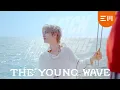 Lagu CATCH THE YOUNG 'The Young Wave' Music Video